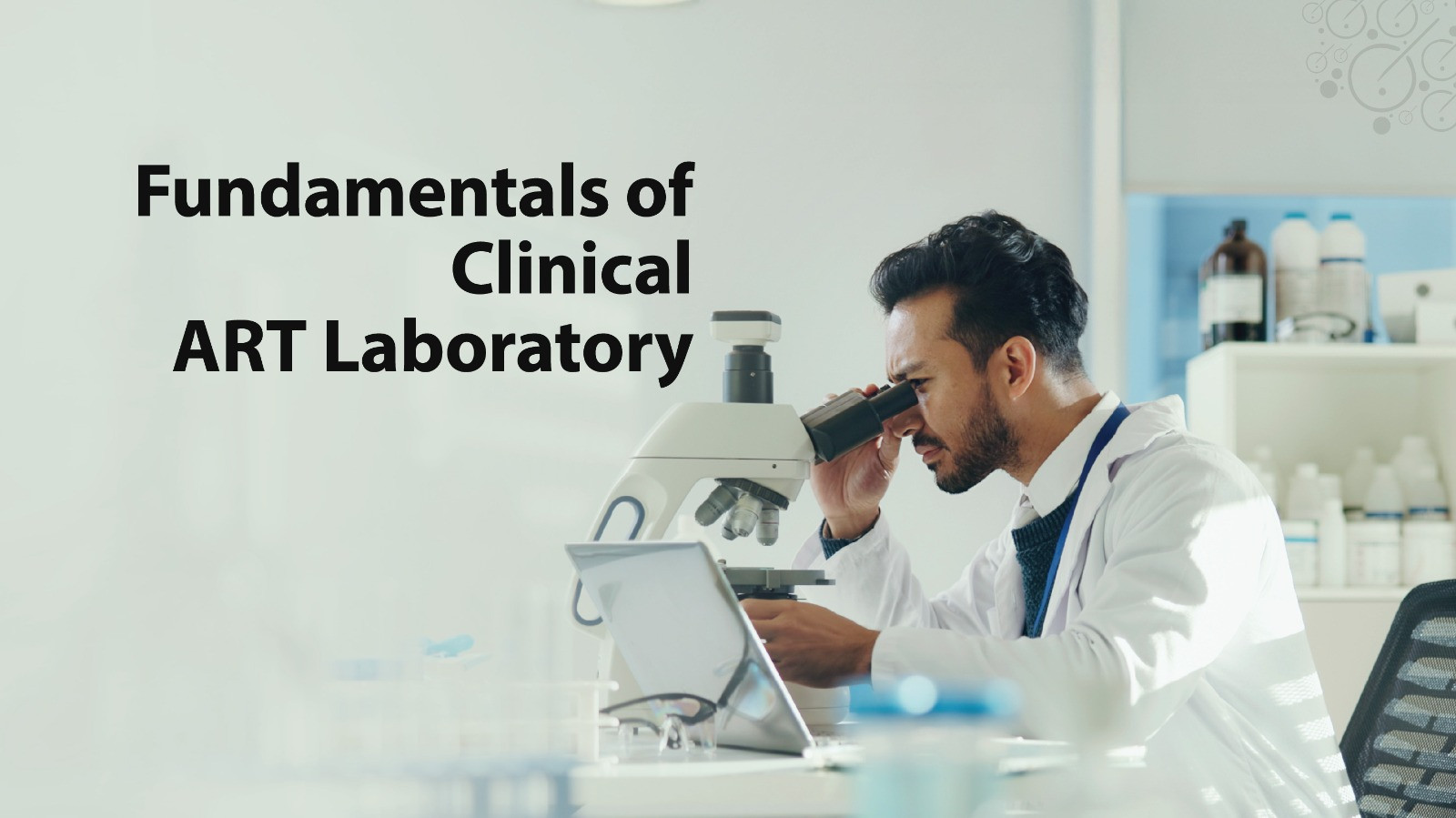 Fundamentals of Clinical ART Laboratory
