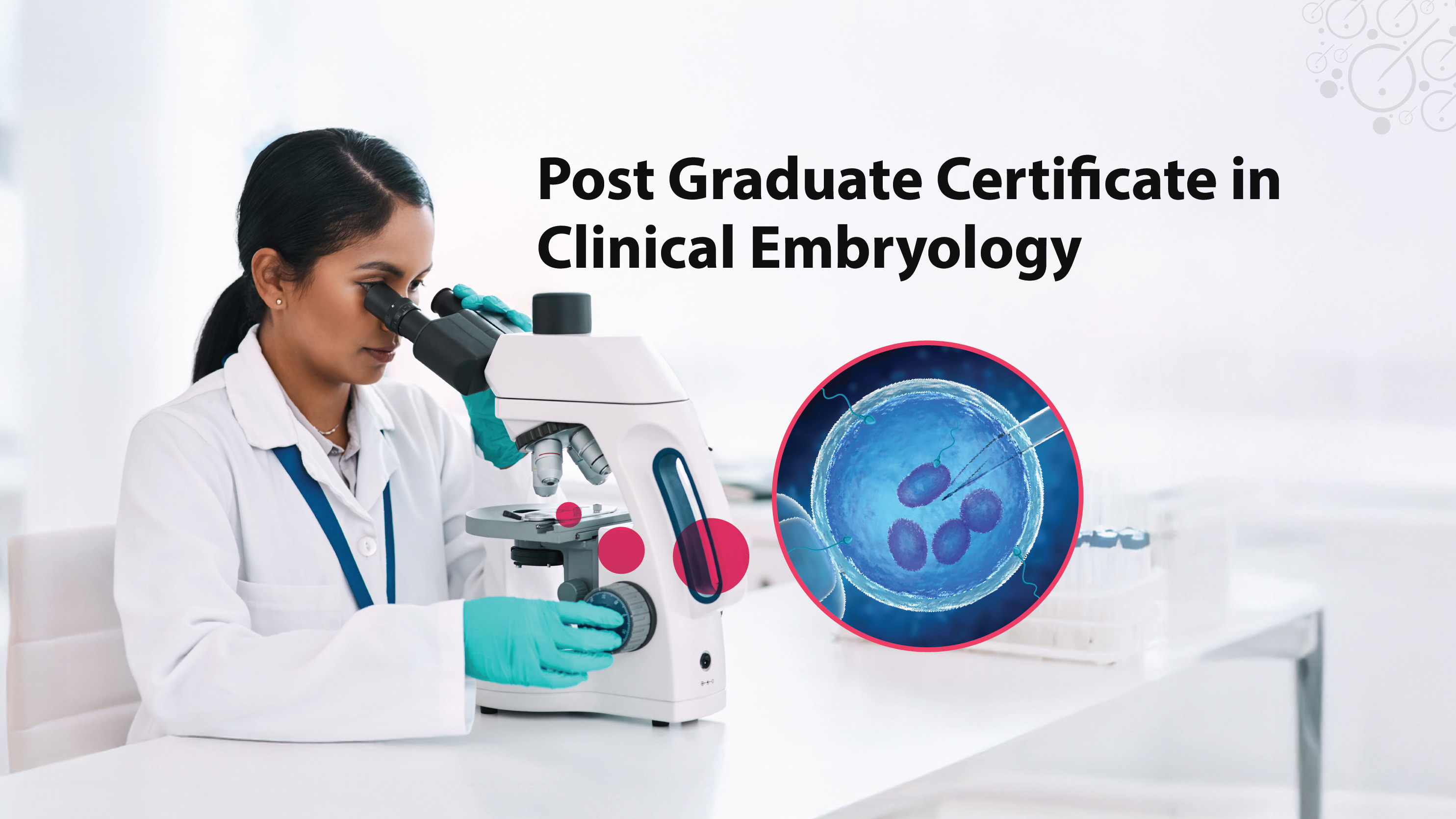 Post Graduate Certificate in Clinical Embryology - B3